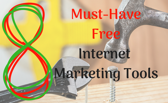 Read more about the article 8 Free Must Have Internet Marketing Tools