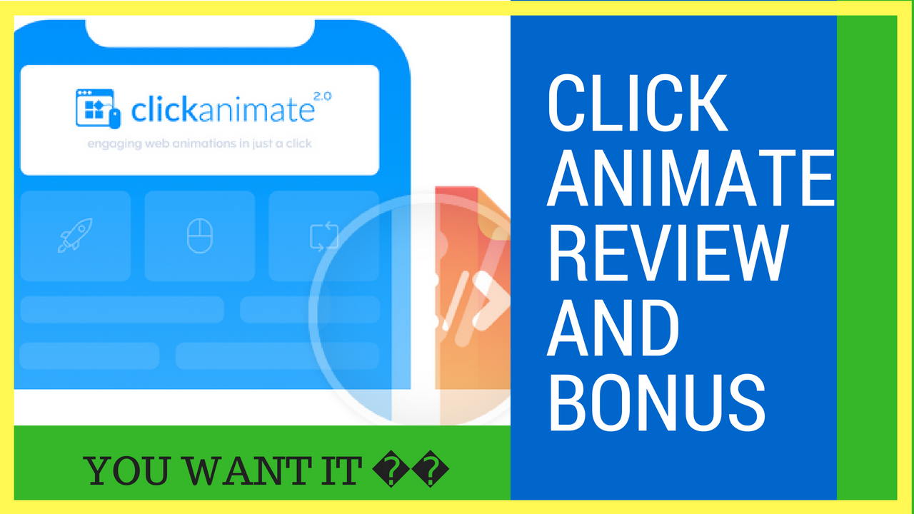 You are currently viewing ClickAnimate Review – You Want It ?